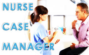 What is a case manager in nursing?